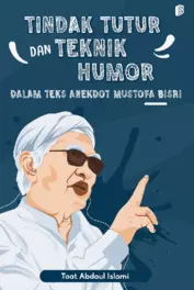 Tindak Tutur dan Teknik Humor dalam Teks Anekdot Mustofa Bisri