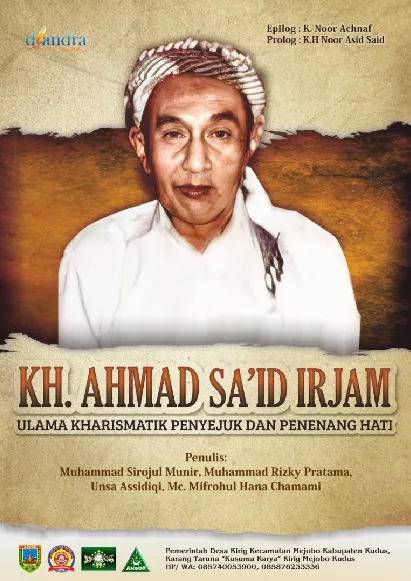 KH. Ahmas Sa’id Irjam Ulama Kharismatik Penyejuk dan Penenang Hati