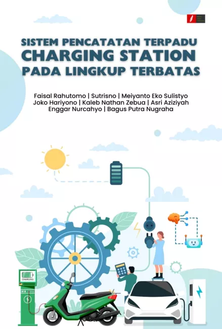 Sistem Pencatatan Terpadu Charging Station pada Lingkup Terbatas