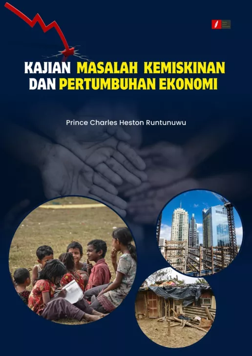 KAJIAN MASALAH KEMISKINAN DAN PERTUMBUHAN EKONOMI