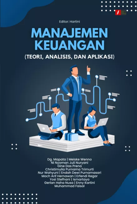 MANAJEMEN KEUANGAN (TEORI, ANALISIS, DAN APLIKASI)