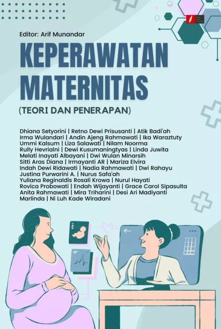 KEPERAWATAN MATERNITAS (TEORI DAN PENERAPAN)