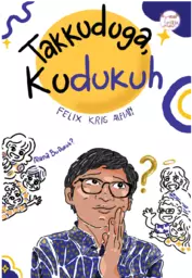 Tak Kuduga, 'Ku Dukuh