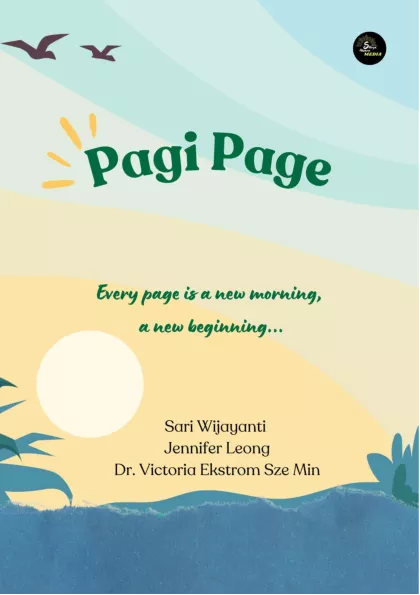 Pagi Page: Every Page is a New Morning, a New Beginning…