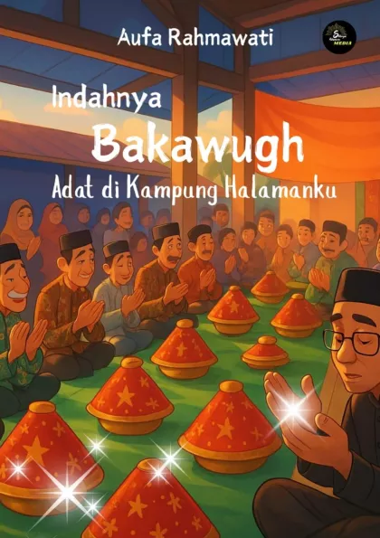 Indahnya Bakawugh Adat di Kampung Halamanku