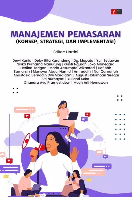 MANAJEMEN PEMASARAN (KONSEP, STRATEGI, DAN IMPLEMENTASI)