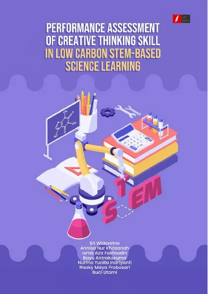 Performance Assessment of Creative Thinking Skill in Low Carbon STEM based Science Learning
