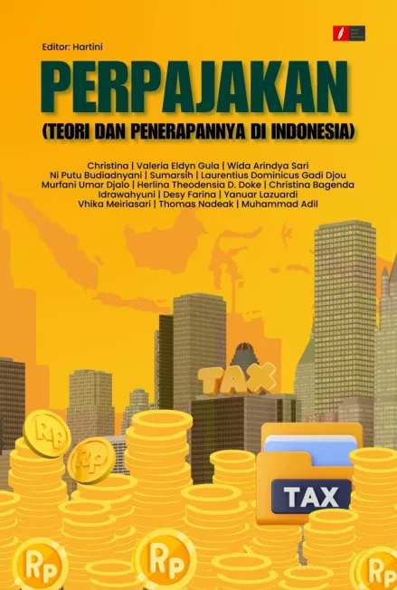 PERPAJAKAN (TEORI DAN PENERAPANNYA DI INDONESIA)