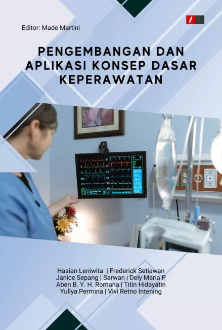PENGEMBANGAN DAN APLIKASI KONSEP DASAR KEPERAWATAN
