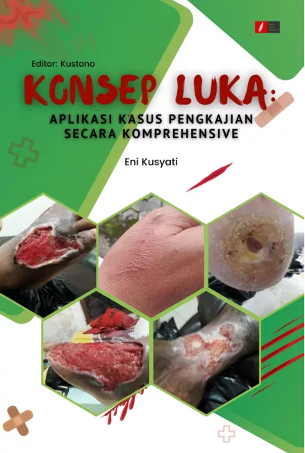 Konsep Luka: Aplikasi Kasus Pengkajian Secara Komprehensive