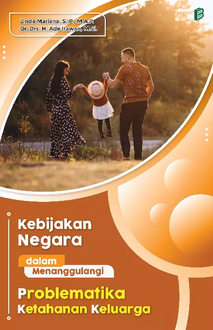 Kebijakan Negara dalam Menanggulangi Problematika Ketahanan Keluarga