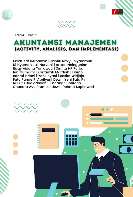 AKUNTANSI MANAJEMEN (ACTIVITY, ANALISIS, DAN IMPLEMENTASI)