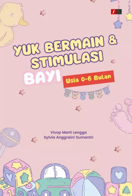 YUK BERMAIN & STIMULASI BAYI USIA 0-6 BULAN