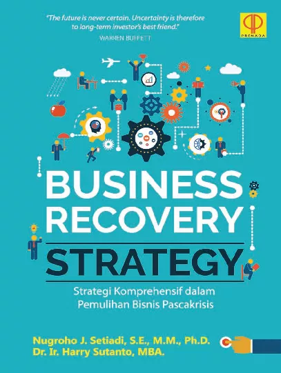 BUSINESS RECOVERY STRATEGY Strategi Komprehensif dalam Pemulihan Bisnis Pascakrisis