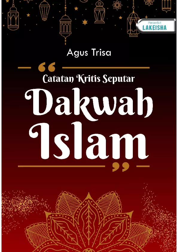 CATATAN KRITIS SEPUTAR DAKWAH ISLAM Edisi Revisi