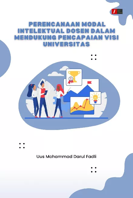 PERENCANAAN MODAL INTELEKTUAL DOSEN DALAM MENDUKUNG PENCAPAIAN VISI UNIVERSITAS