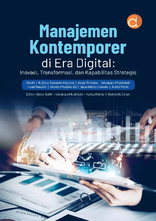 Manajemen Kontemporer di Era Digital: Inovasi, Transformasi, dan Kapabilitas Strategis