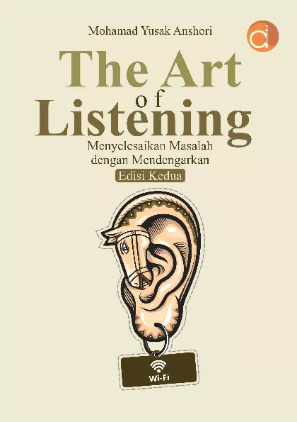 The Art of Listening Menyelesaikan Masalah Dengan Mendengarkan Edisi Kedua