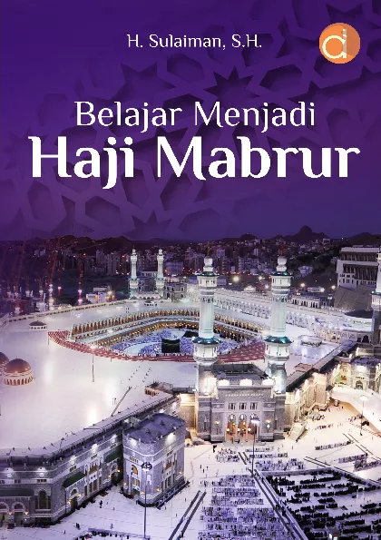 Belajar Menjadi Haji Mabrur