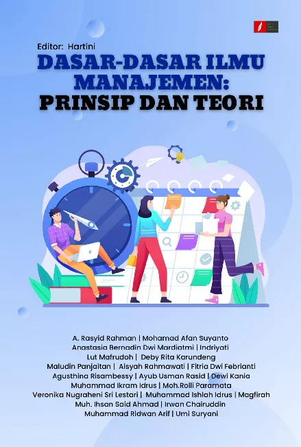 DASAR-DASAR ILMU MANAJEMEN (PRINSIP DAN TEORI)