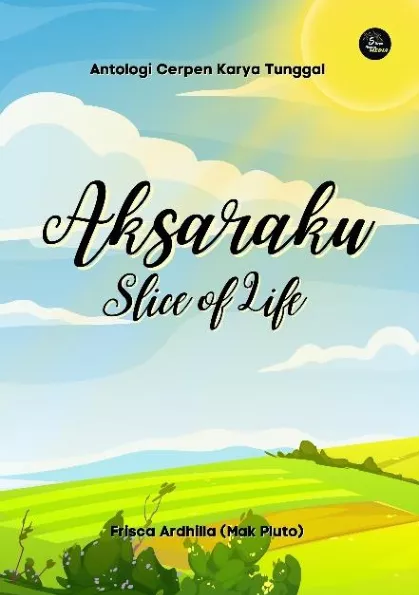 Aksaraku | Slice of Life