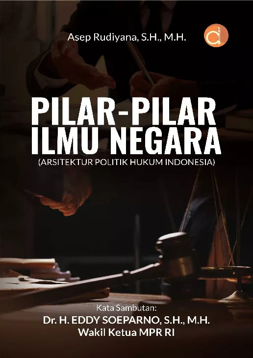 Pilar-pilar Ilmu Negara (Arsitektur Politik Hukum Indonesia)