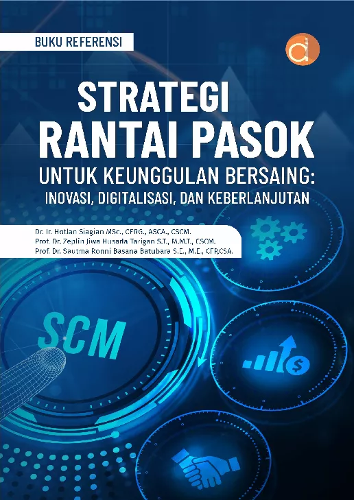 Strategi Rantai Pasok untuk Keunggulan Bersaing: Inovasi, Digitalisasi, dan Keberlanjutan