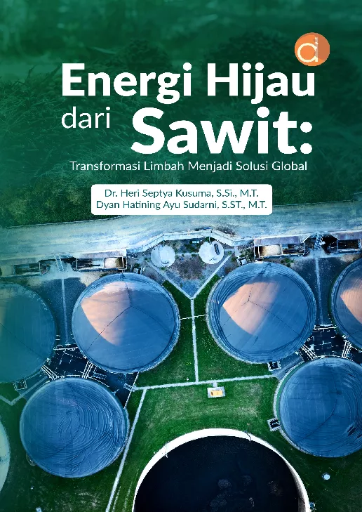 Energi Hijau dari Sawit: Transformasi Limbah Menjadi Solusi Global