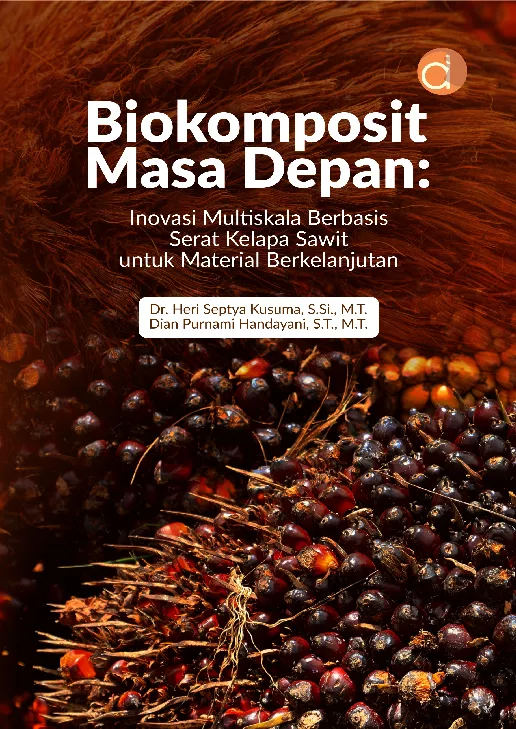 Biokomposit Masa Depan: Inovasi Multiskala Berbasis Serat Kelapa Sawit untuk Material Berkelanjutan