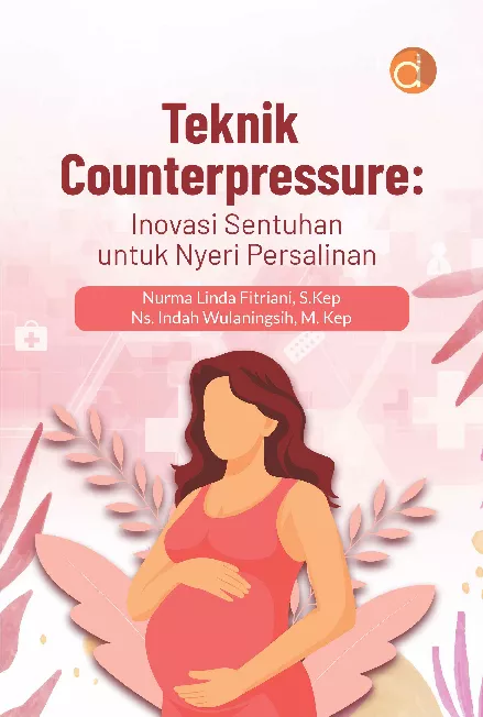 Teknik Counterpressure: Inovasi Sentuhan untuk Nyeri Persalinan