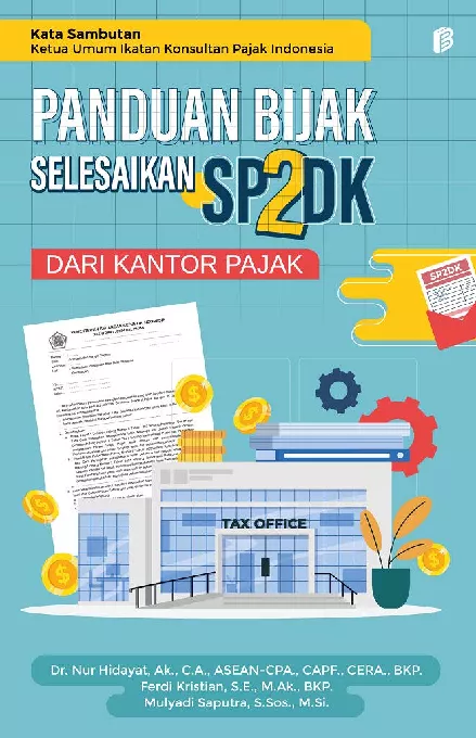 Panduan Bijak Selesaikan SP2DK dari Kantor Pajak