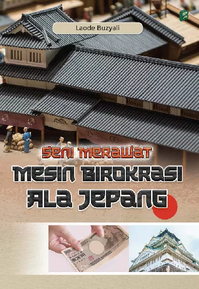 Seni Merawat Mesin Birokrasi Ala Jepang