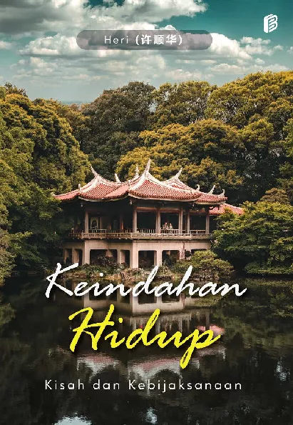 Keindahan Hidup : Kisah dan Kebijaksanaan