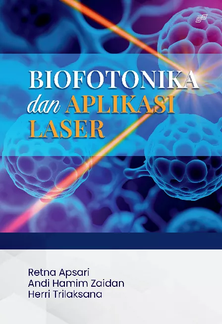BIOFOTONIKA DAN APLIKASI LASER