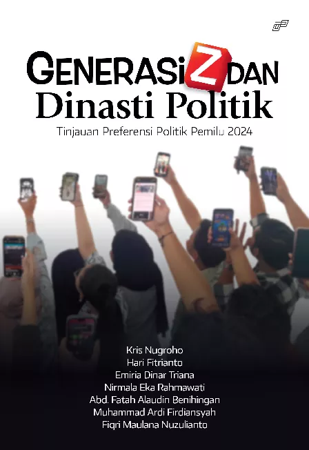 GENERASI Z DAN DINASTI POLITIK Tinjauan Preferensi Politik Pemilu 2024