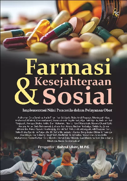 Farmasi dan Kesejahteraan Sosial:Implementasi Nilai Pancasila dalam Pelayanan Obat