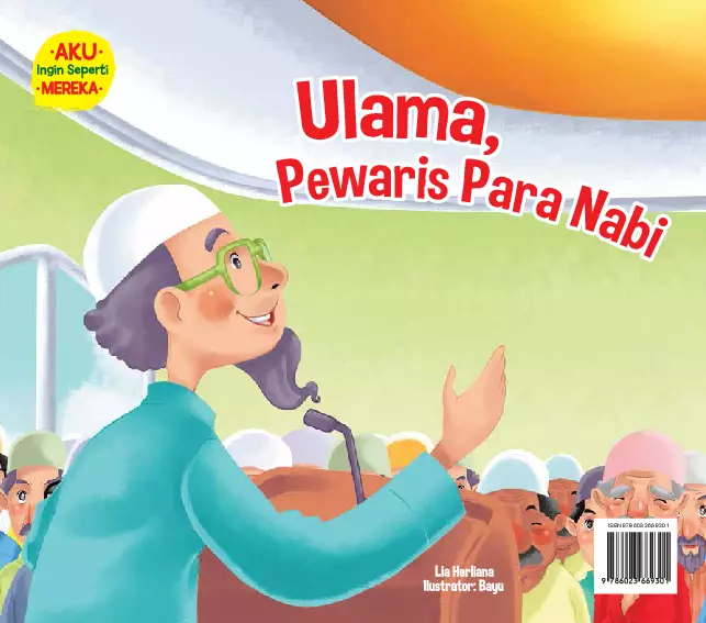 Aku Ingin Seperti Mereka: Ulama, Pewaris Para Nabi