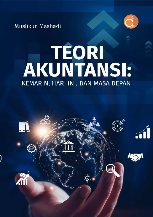 Teori Akuntansi: Kemarin, Hari Ini, dan Masa Depan