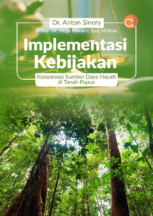 Implementasi Kebijakan Konservasi Sumber Daya Hayati di Tanah Papua