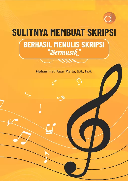 Sulitnya Membuat Skripsi Berhasil Menulis Skripsi ”Bermusik”