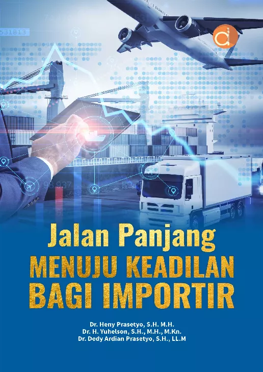 Jalan Panjang Menuju Keadilan Bagi Importir
