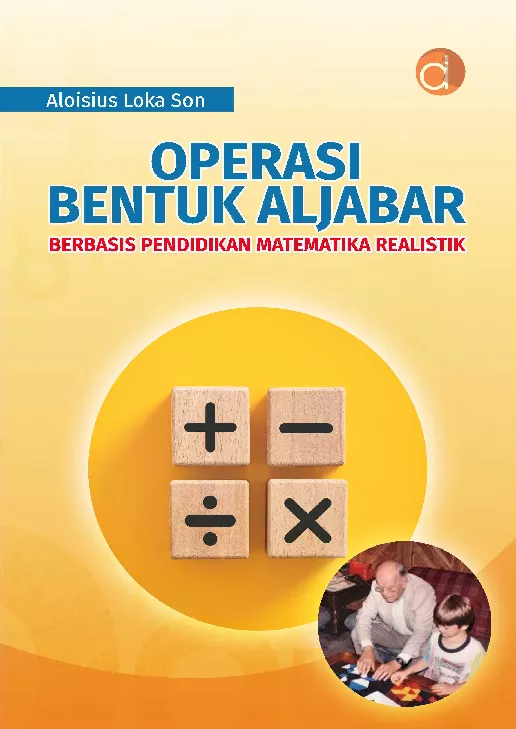 Operasi Bentuk Aljabar Berbasis Pendidikan Matematika Realistik