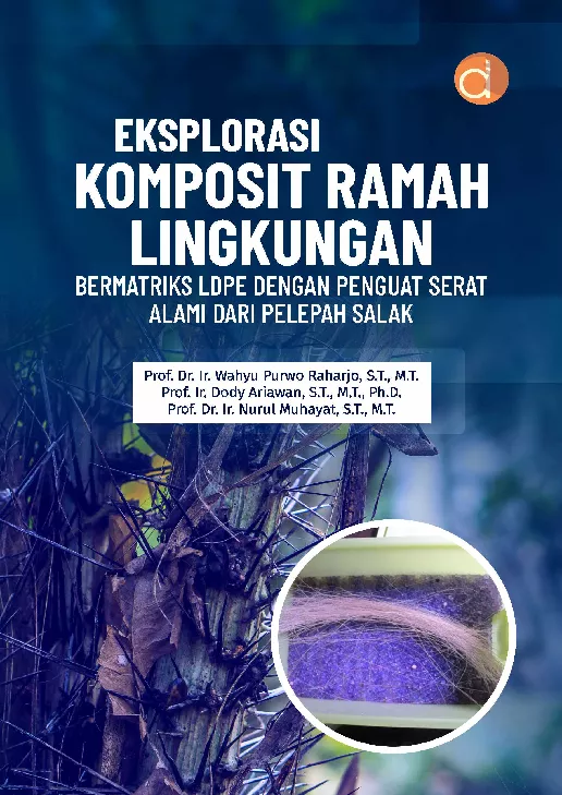 Eksplorasi Komposit Ramah Lingkungan Bermatriks LDPE Dengan Penguat Serat Alami dari Pelepah Salak