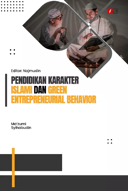 Pendidikan Karakter Islami dan Green Entrepreneurial Behavior