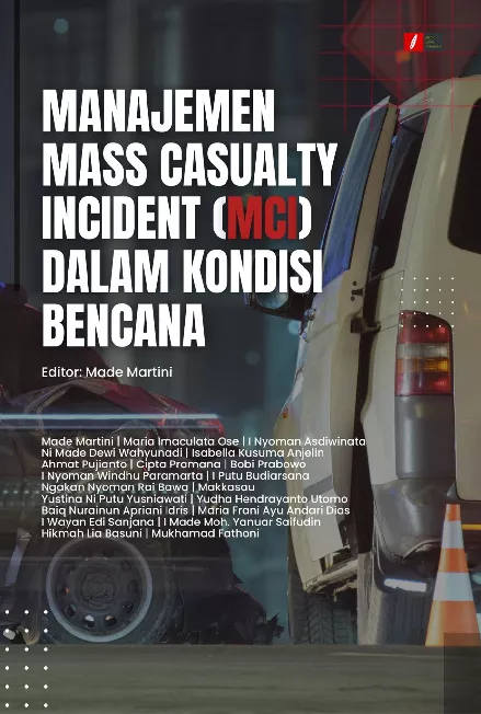 MANAJEMEN MASS CASUALTY INCIDENT (MCI) DALAM KONDISI BENCANA