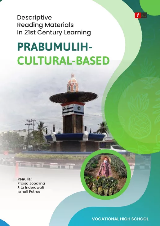 PRABUMULIH-CULTURAL-BASED DESCRIPTIVE READING MATERIALS IN 21st CENTURY LEARNING FOR VOCATIONAL SCHOOL STUDENTS
