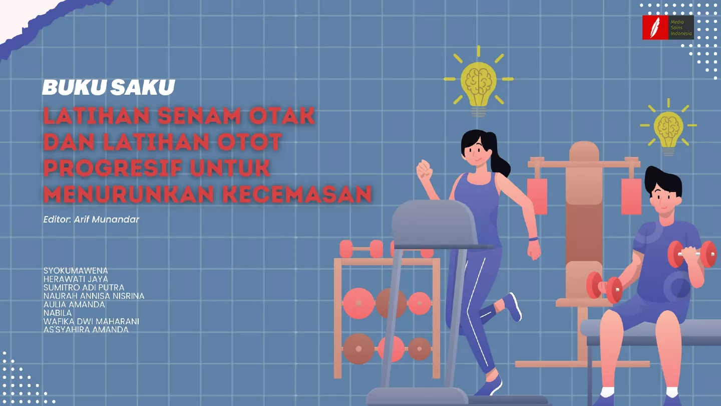 BUKU SAKU LATIHAN SENAM OTAK DAN LATIHAN OTOT PROGRESIF UNTUK MENURUNKAN KECEMASAN