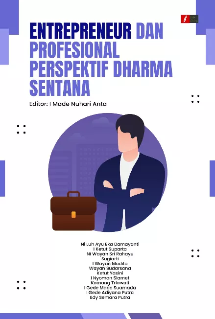 ENTREPRENEUR DAN PROFESIONAL PERSPEKTIF DHARMA SENTANA