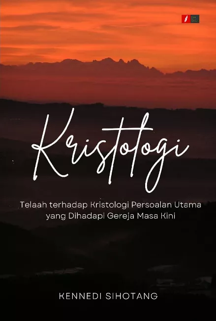 KRISTOLOGI Telaah terhadap Kristologi Persoalan Utama yang Dihadapi Gereja Masa Kini