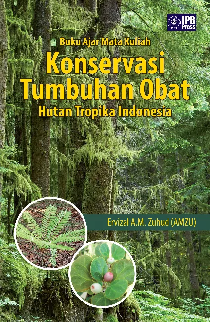 Konservasi Tumbuhan Obat Hutan Tropika Indonesia